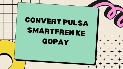 Cara Mudah Tukar Pulsa Smartfren ke Saldo Gopay